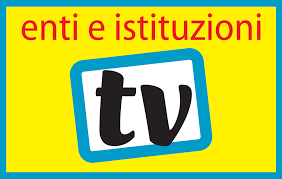 Enti e Istituzioni TV in diretta streaming